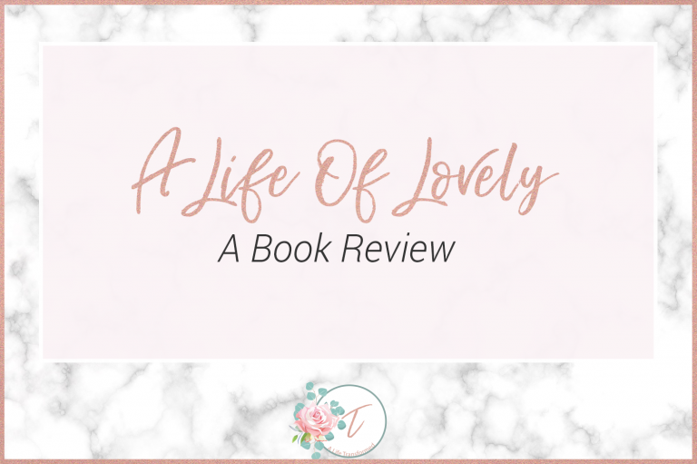 A Life Of Lovely | A Review