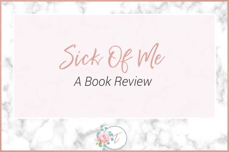 Sick of Me | A Review