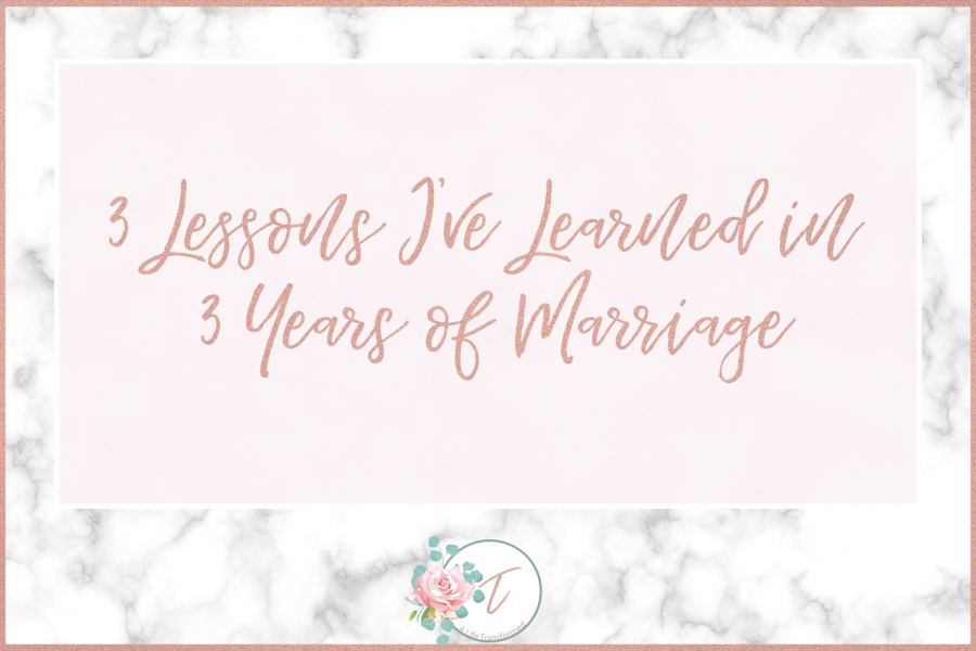 3 Lessons I've Learned in 3 Years of Marriage