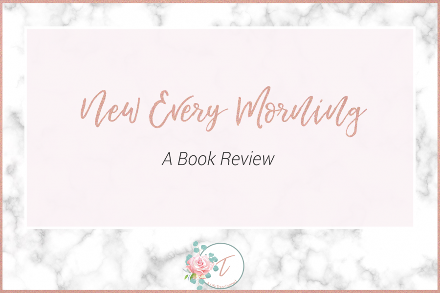 New Every Morning | A Book Review