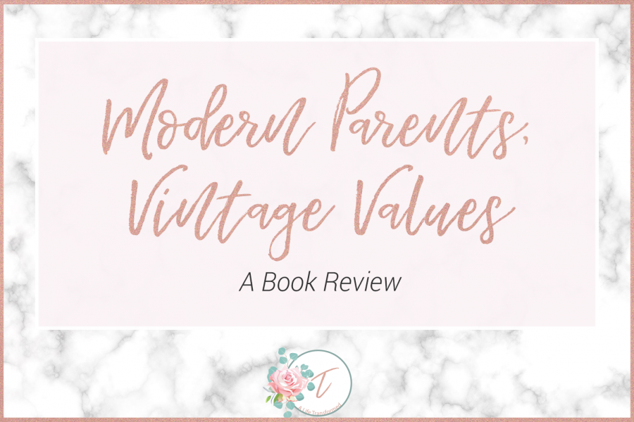 Modern Parents, Vintage Values | A Review